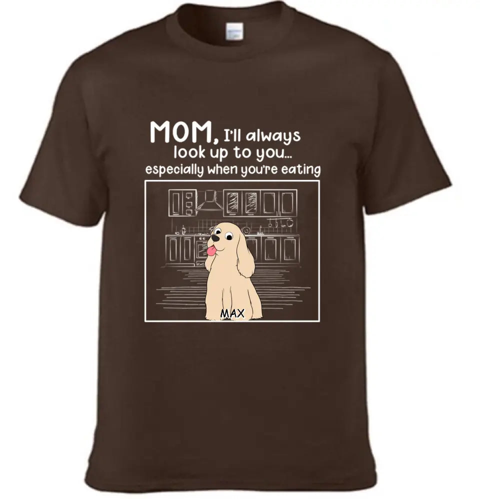 Dog Personalized Custom Unisex T-shirt - We'll Always Look Up To You