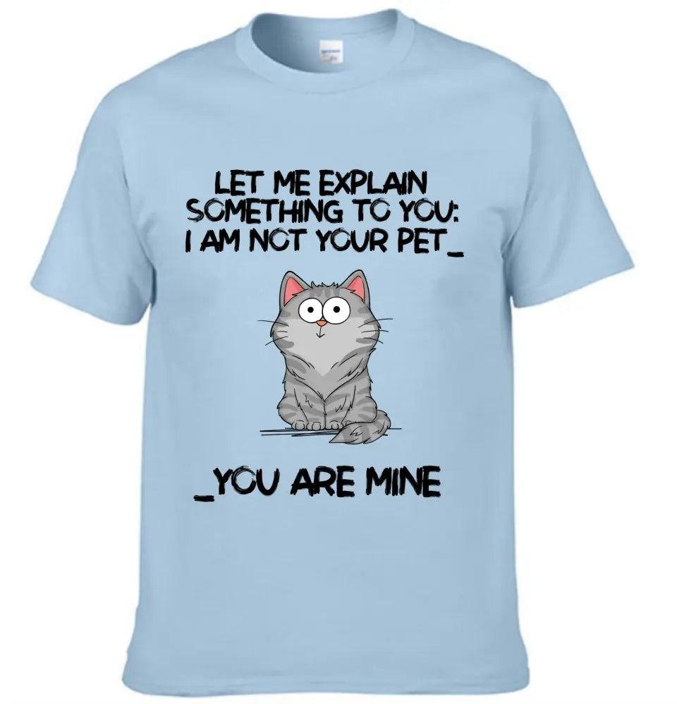 I‘m Not Your Pet Funny Expression Cat Personalized Shirt