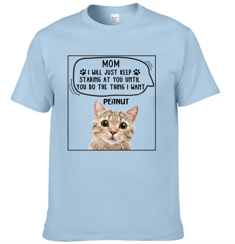 Personalized Photo T Shirt-Dog Cat Keep Staring At You